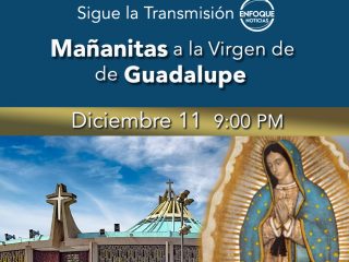 Mañanitas a la Virgen de Guadalupe