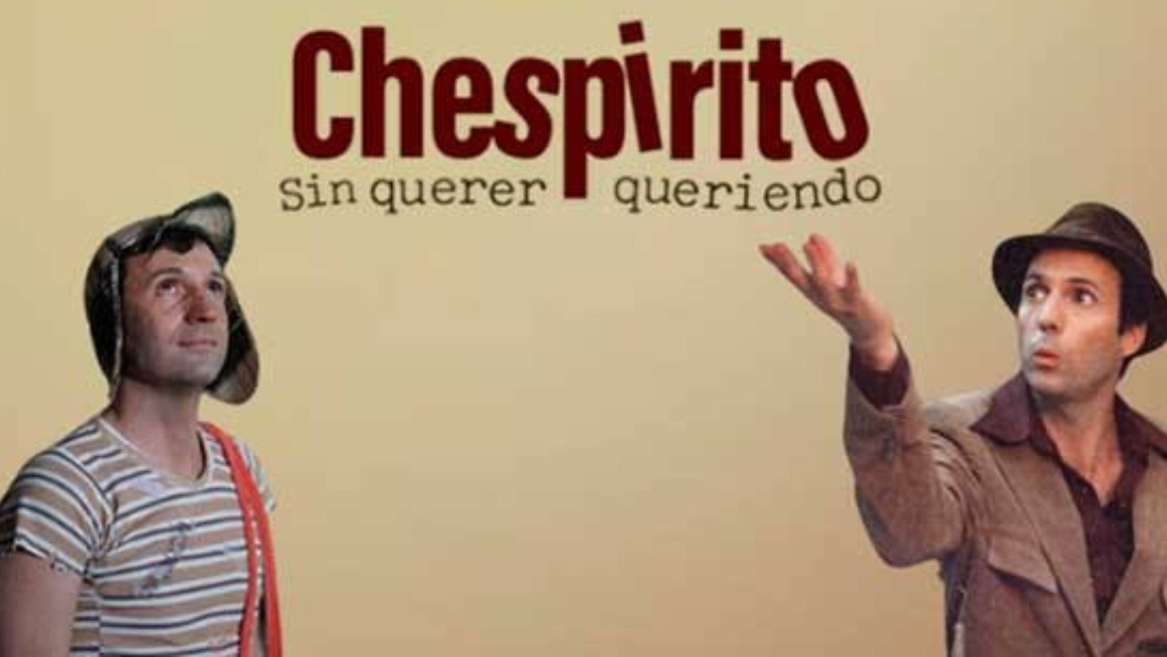 Elenco de Chespirito: Sin Querer Queriendo - Sabrosita Digital